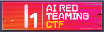 AI Red Teaming CTF: [ai_gon3_rogu3]